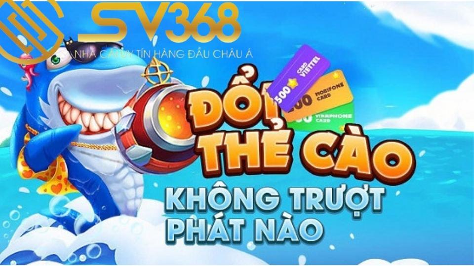 Top 18+ Bắn cá đổi thưởng Club cùng Sv368 2 Những tiêu chí đánh giá game bắn cá đổi thưởng club uy tín